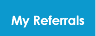 My Referrals