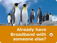 Already have broadband?